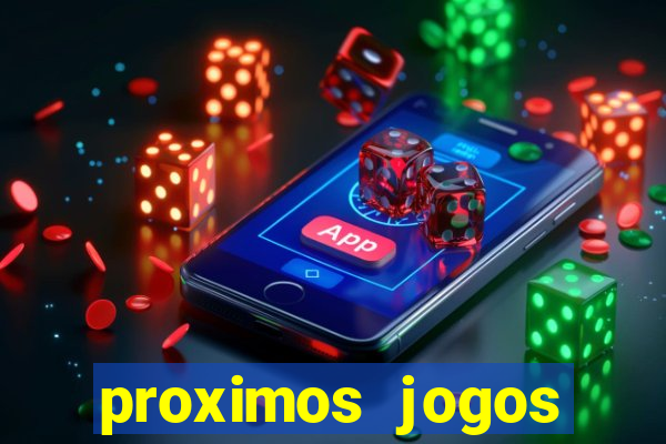 proximos jogos brasileirao serie a